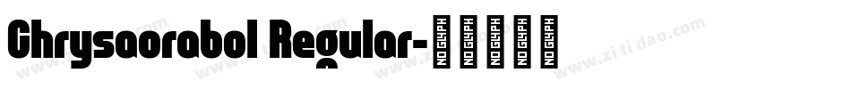 Chrysaorabol Regular字体转换